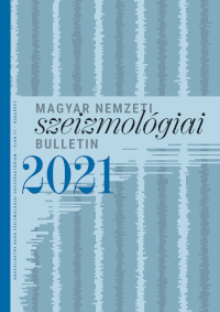 Magyar Nemzeti Szeizmológiai Bulletin 2021